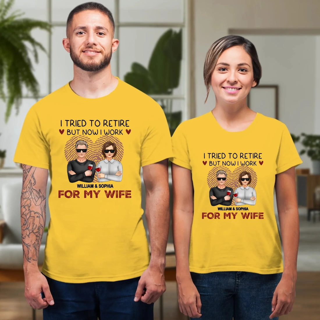 I Tried To Retire But Now I Work For My Wife - Personalized Gifts For Couples - Unisex T-Shirt