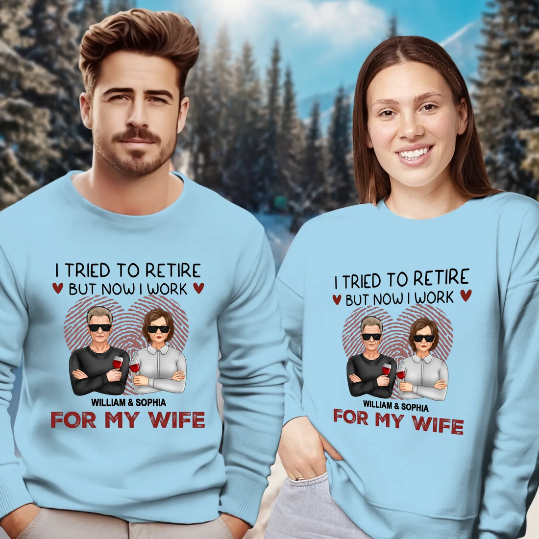 I Tried To Retire But Now I Work For My Wife - Personalized Gifts For Couples - Unisex Sweater