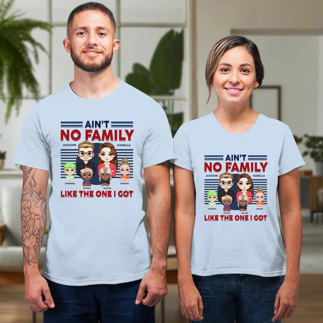 Ain't No Family Like The One I Got - Personalized Gifts For Couples - Unisex T-Shirt