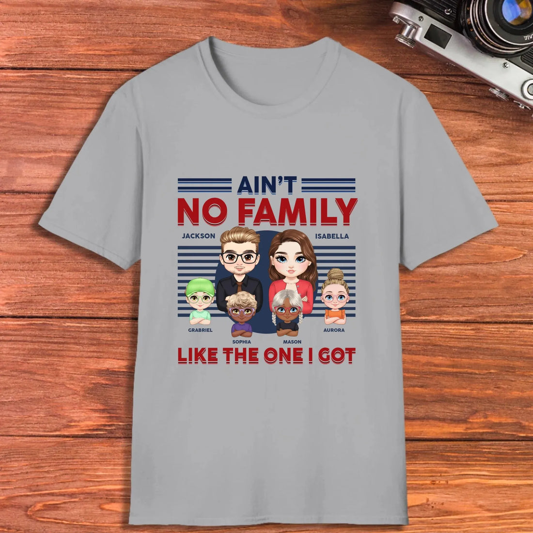 Ain't No Family Like The One I Got - Personalized Gifts For Couples - Unisex T-Shirt