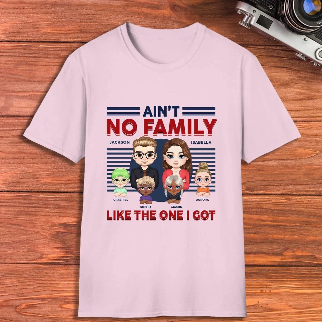 Ain't No Family Like The One I Got - Personalized Gifts For Couples - Unisex T-Shirt