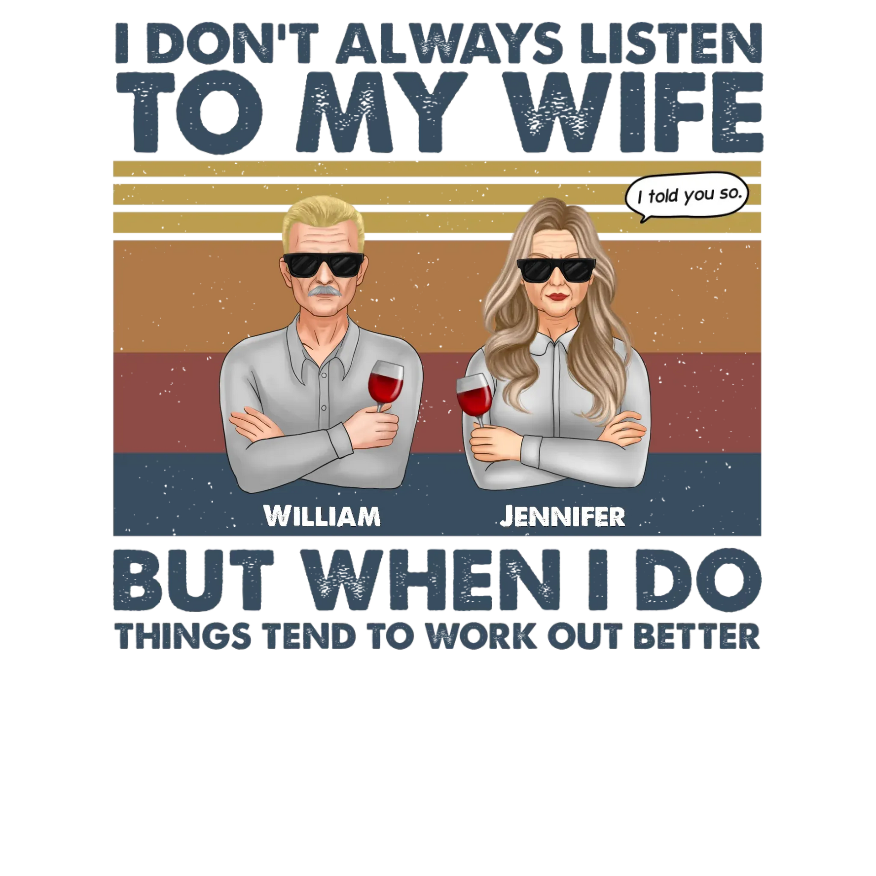 I Don't Always Listen To My Wife For Couple - Personalized Gifts For Couples - Unisex T-Shirt