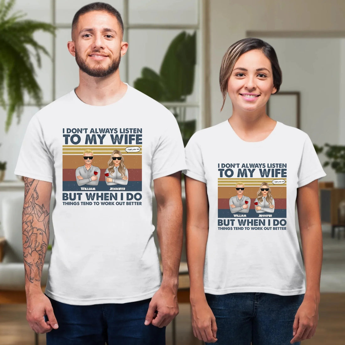 I Don't Always Listen To My Wife For Couple - Personalized Gifts For Couples - Unisex T-Shirt