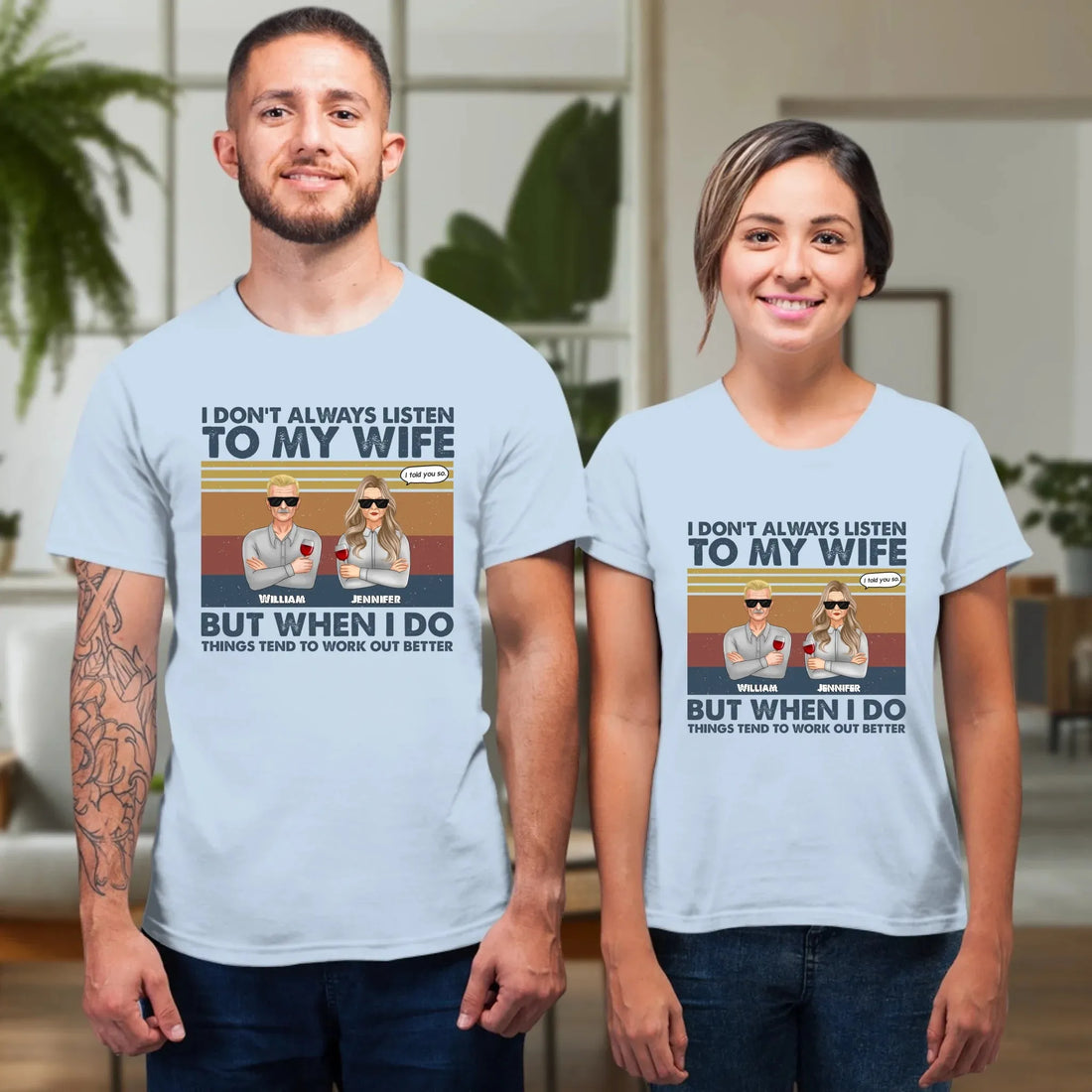 I Don't Always Listen To My Wife For Couple - Personalized Gifts For Couples - Unisex T-Shirt