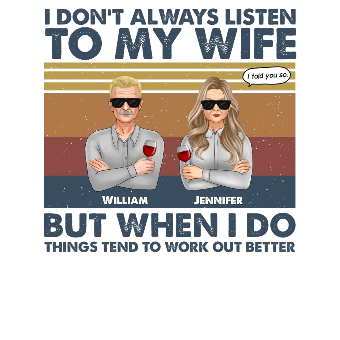 I Don't Always Listen To My Wife For Couple - Personalized Gifts For Couples - Unisex T-Shirt