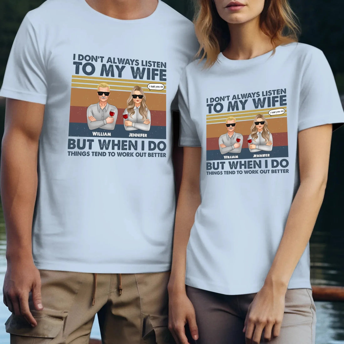 I Don't Always Listen To My Wife For Couple - Personalized Gifts For Couples - Unisex T-Shirt