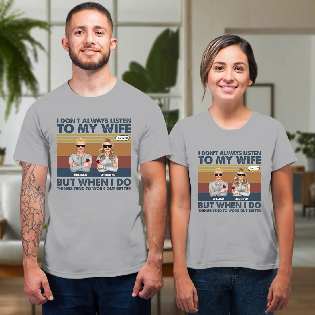 I Don't Always Listen To My Wife For Couple - Personalized Gifts For Couples - Unisex T-Shirt