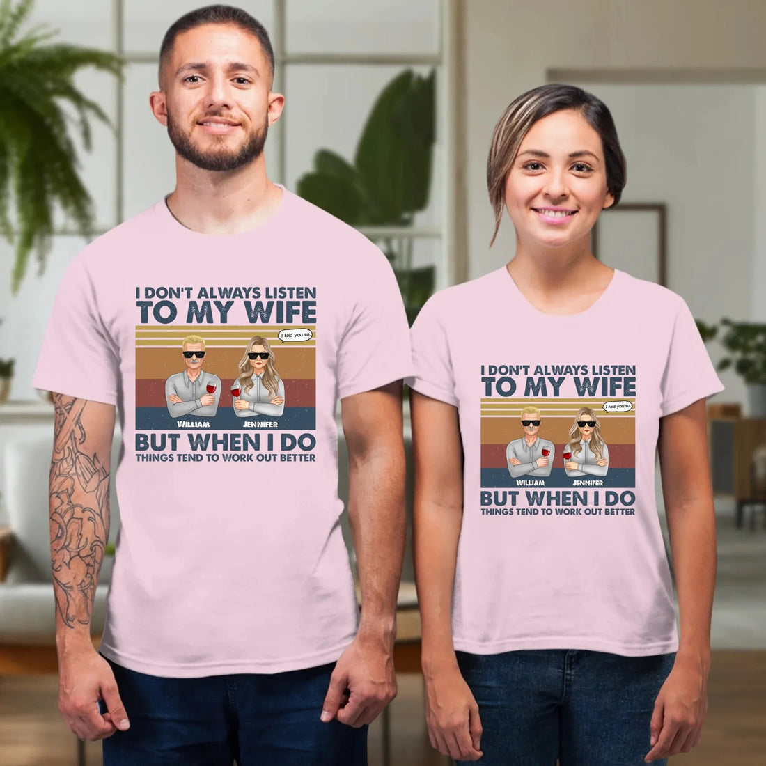 I Don't Always Listen To My Wife For Couple - Personalized Gifts For Couples - Unisex T-Shirt