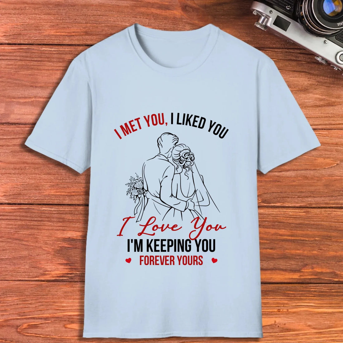 I Met You, Wedding Art Sketch - Personalized Gifts For Couples - Unisex T-Shirt