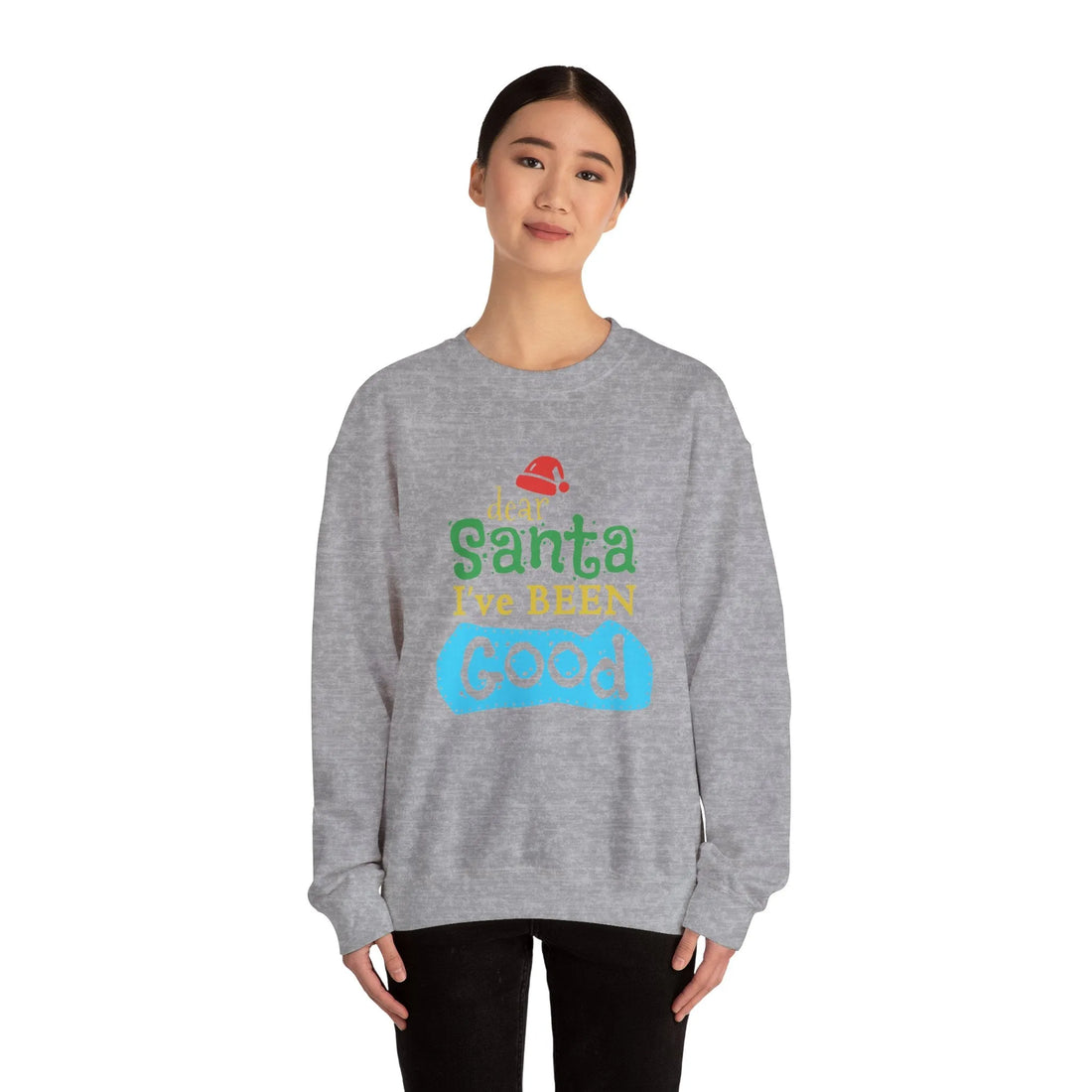 Dear Santa I've Been Good - Unisex Sweater