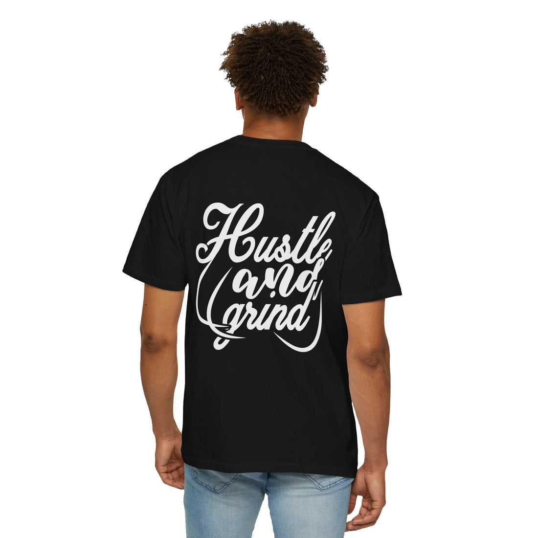 Hustle And Grind, Unisex Garment-Dyed T-shirt