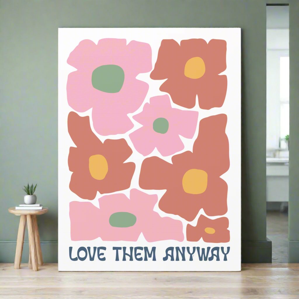 Love Them Anyway Matte Canvas, Stretched, 1.25"