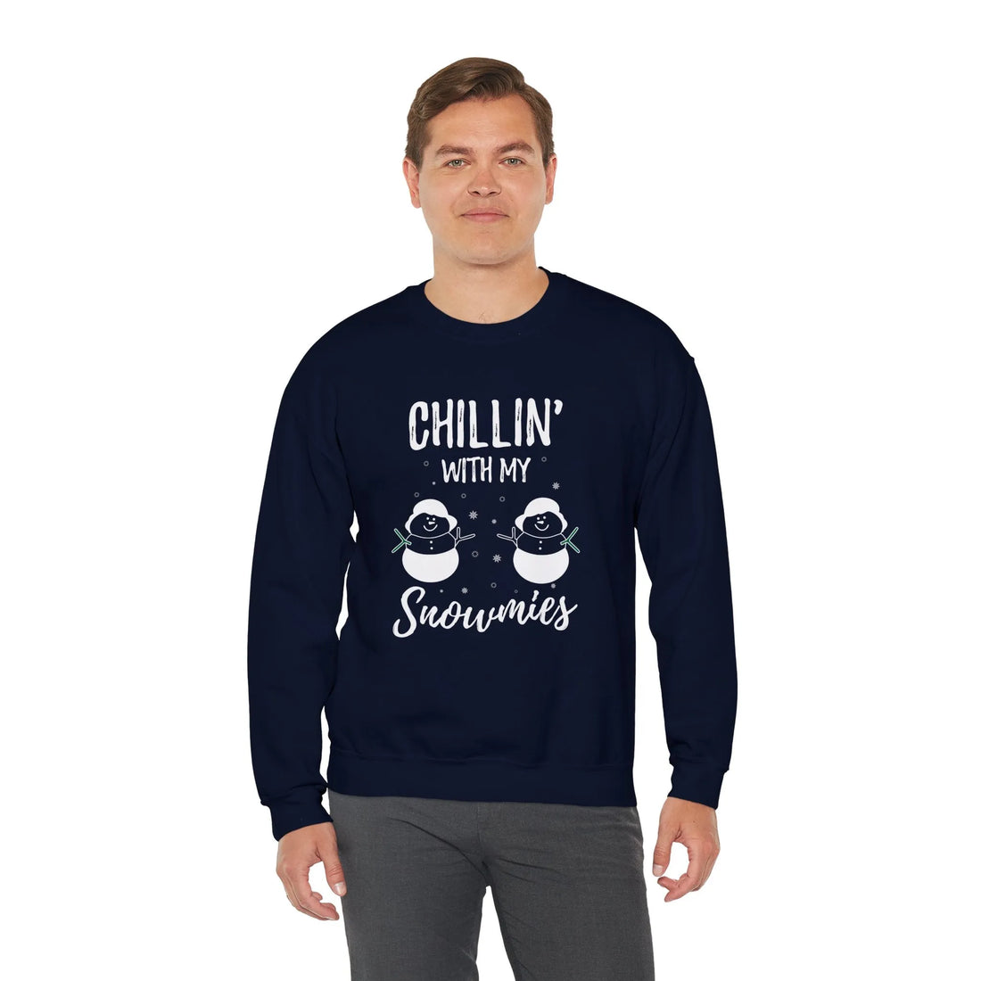 Chilling With My Snowmies? - Unisex Sweater