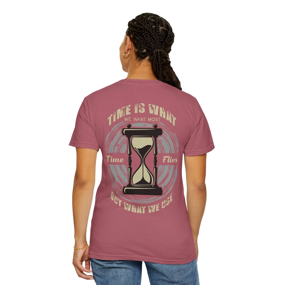 Time Is What We Want Most, Times Flies But What We Use Worst, Unisex Garment-Dyed T-shirt