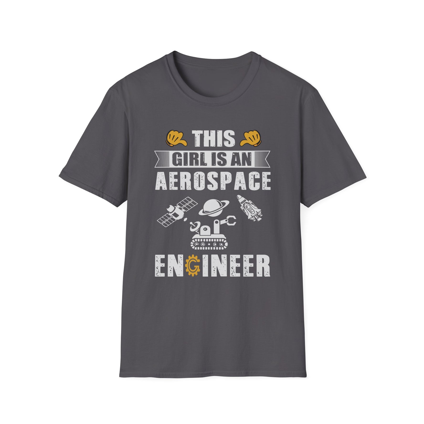 The Girl Is An Aerospace Engineer - Unisex T-Shirt