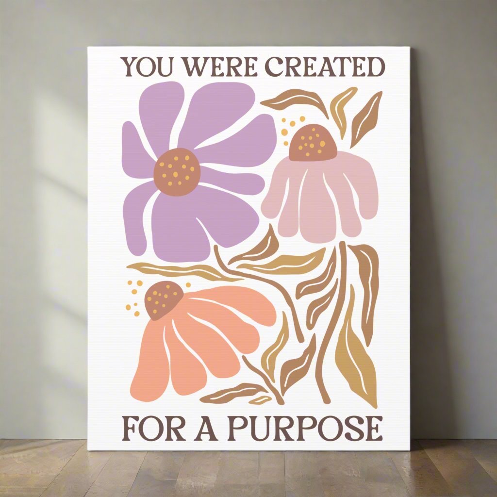 You Were Created For A Purpose Canvas, Stretched, 1.25"