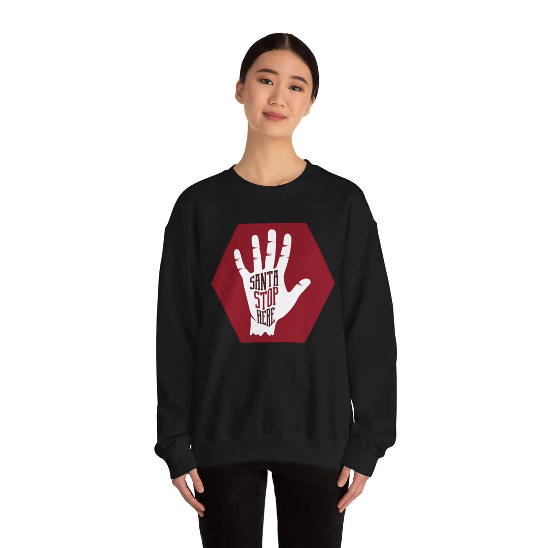 Santa Stop Here - Unisex Sweater