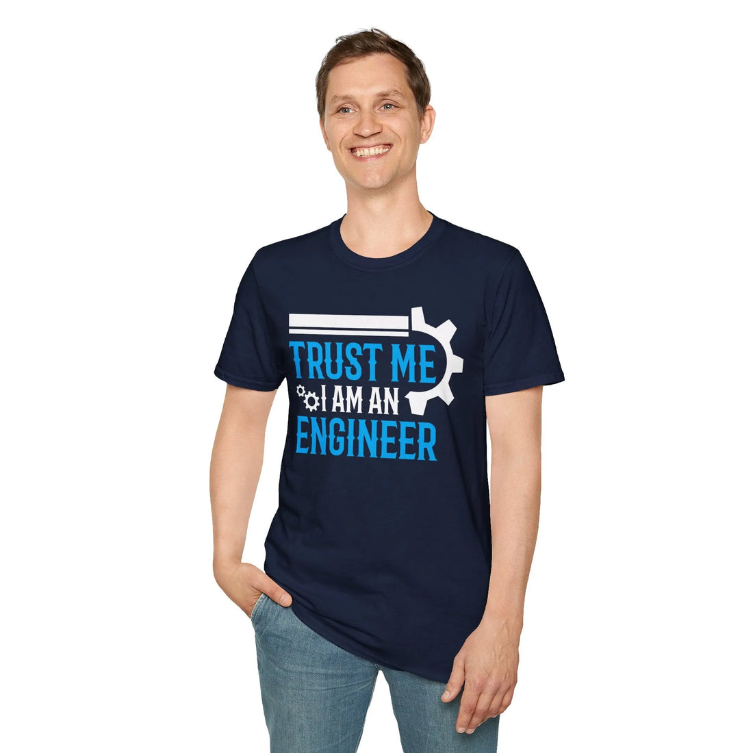 Trust Me I Am An Engineers -  Unisex T-Shirt