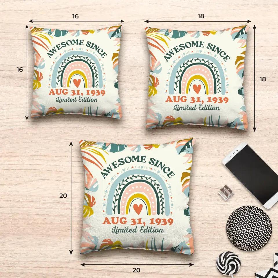 Awesome Since - Custom Date - 
 Personalized Gifts For Her - Pillow from PrintKOK costs $ 38.99