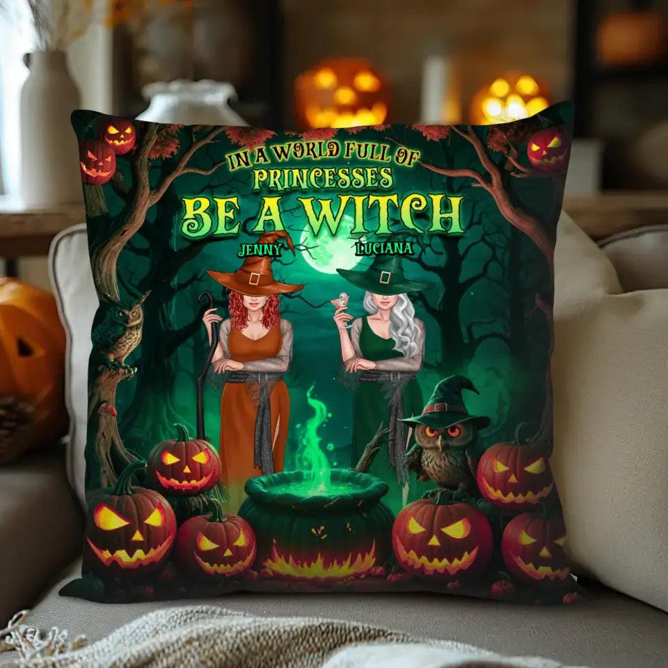 Be A Witch - Custom Name - Personalized Gifts For Bestie - Pillow from PrintKOK costs $ 38.99