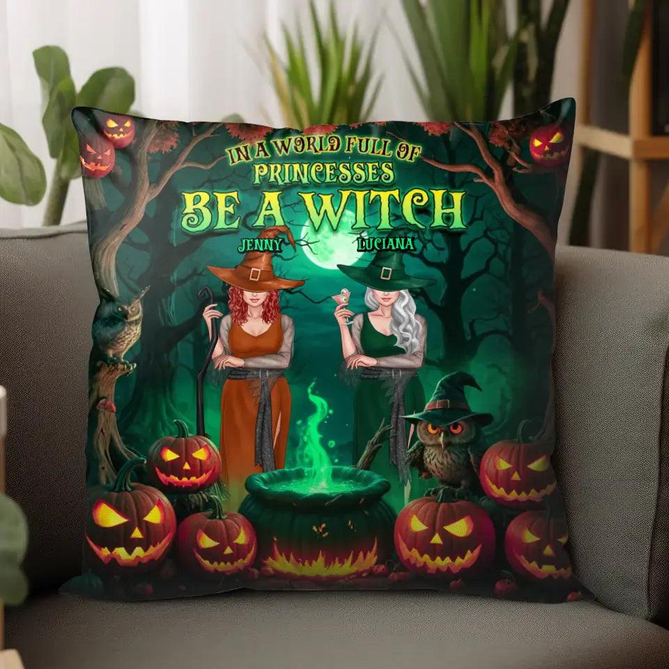 Be A Witch - Custom Name - Personalized Gifts For Bestie - Pillow from PrintKOK costs $ 38.99