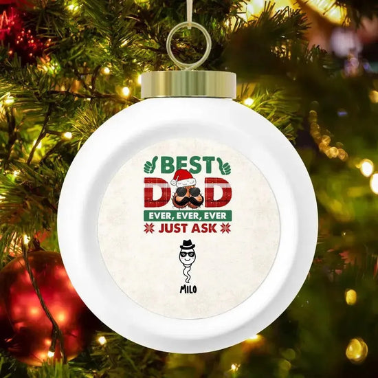 Best Dad Ever - Custom Name - Personalized Gifts For Dad - Ceramic Ornament from PrintKOK costs $ 23.99