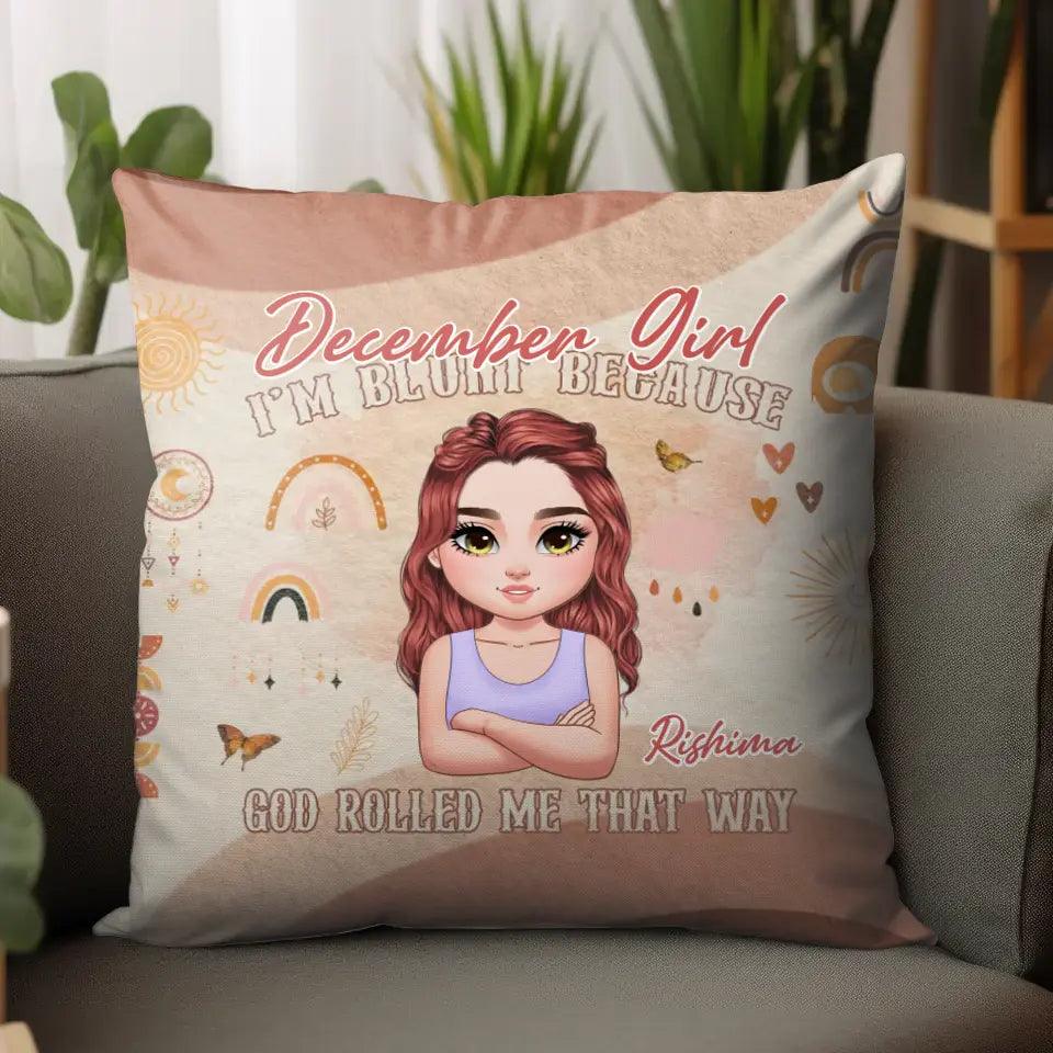 Birthday Girl God Rolled Me - Custom Month - 
 Personalized Gifts For Her - Pillow from PrintKOK costs $ 41.99