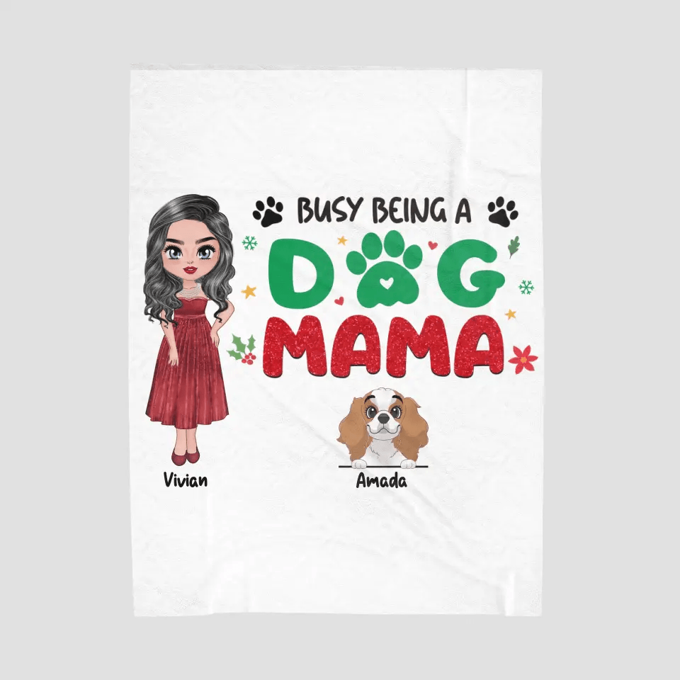 Busy Being A Dog Mama - Custom Name - Personalized Gifts For Dog Lovers - Blanket from PrintKOK costs $ 64.99