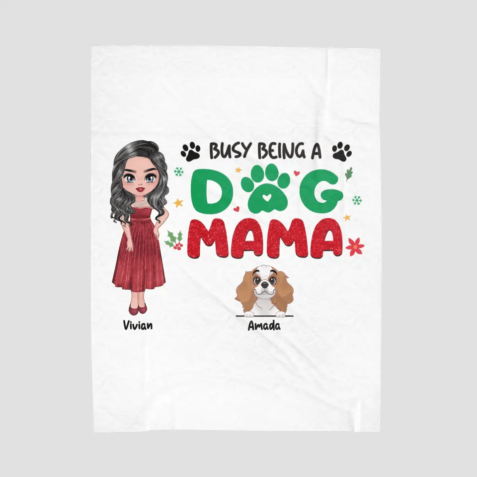 Busy Being A Dog Mama - Custom Name - Personalized Gifts For Dog Lovers - Blanket from PrintKOK costs $ 76.99
