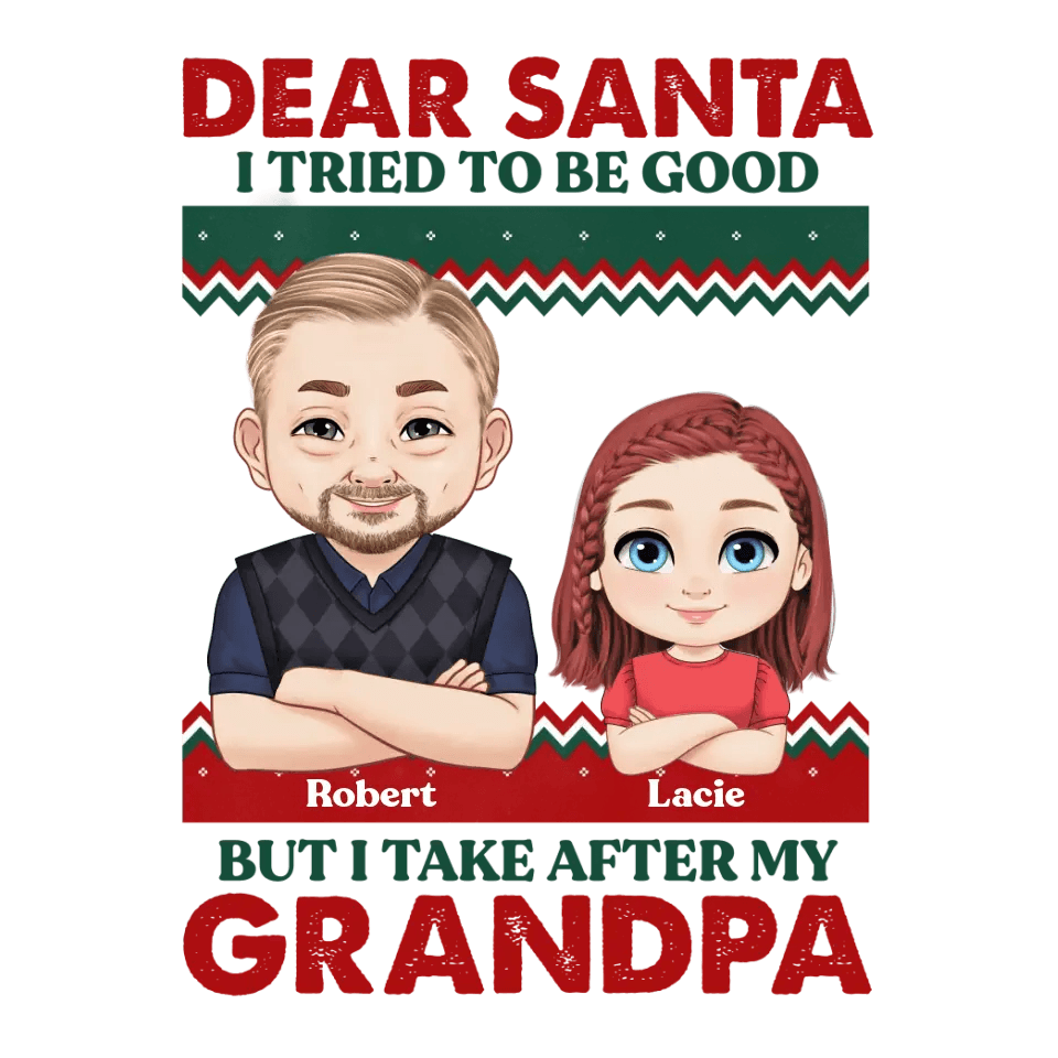Dear Santa I Tried To Be Good - Personalized Family T-Shirt - PrintKOK 31.99