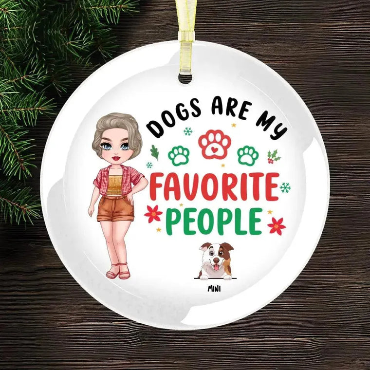 Dog Is My Favorite People - Custom Name - Personalized Gifts For Dog Lovers - Glass Ornament from PrintKOK costs $ 26.99