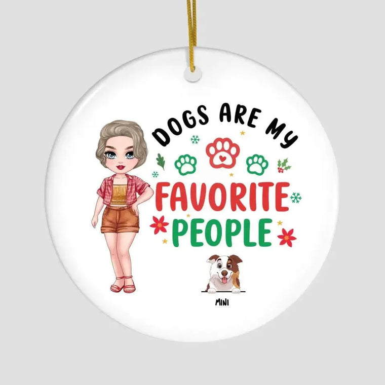 Dog Is My Favorite People - Custom Name - Personalized Gifts For Dog Lovers - Glass Ornament from PrintKOK costs $ 23.99