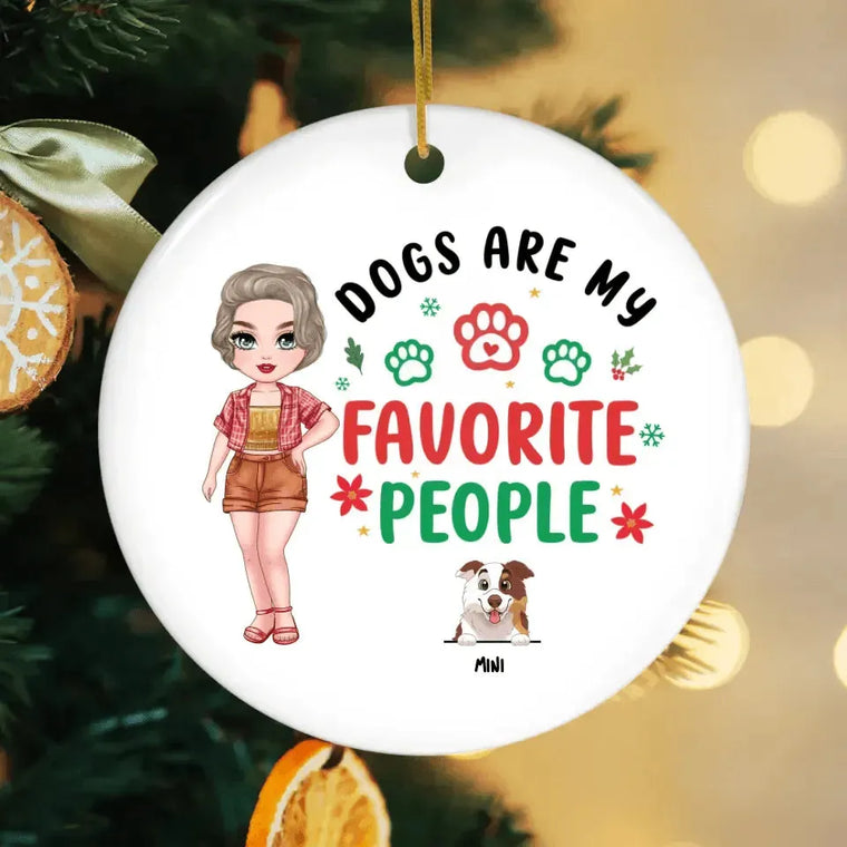 Dog Is My Favorite People - Custom Name - Personalized Gifts For Dog Lovers - Glass Ornament from PrintKOK costs $ 26.99