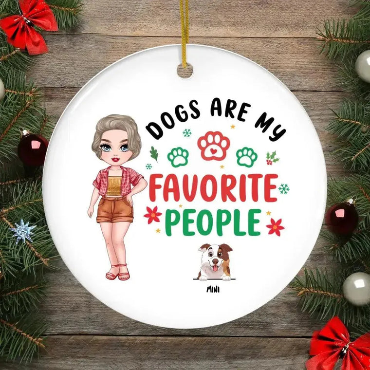 Dog Is My Favorite People - Custom Name - Personalized Gifts For Dog Lovers - Glass Ornament from PrintKOK costs $ 26.99