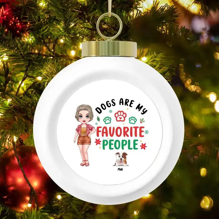 Dog Is My Favorite People - Custom Name - Personalized Gifts For Dog Lovers - Glass Ornament from PrintKOK costs $ 26.99