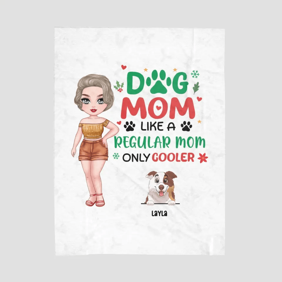Dog Mom Like A Regular Mom Only Cooler - Custom Name - Personalized Gifts For Dog Lovers - Blanket from PrintKOK costs $ 47.99