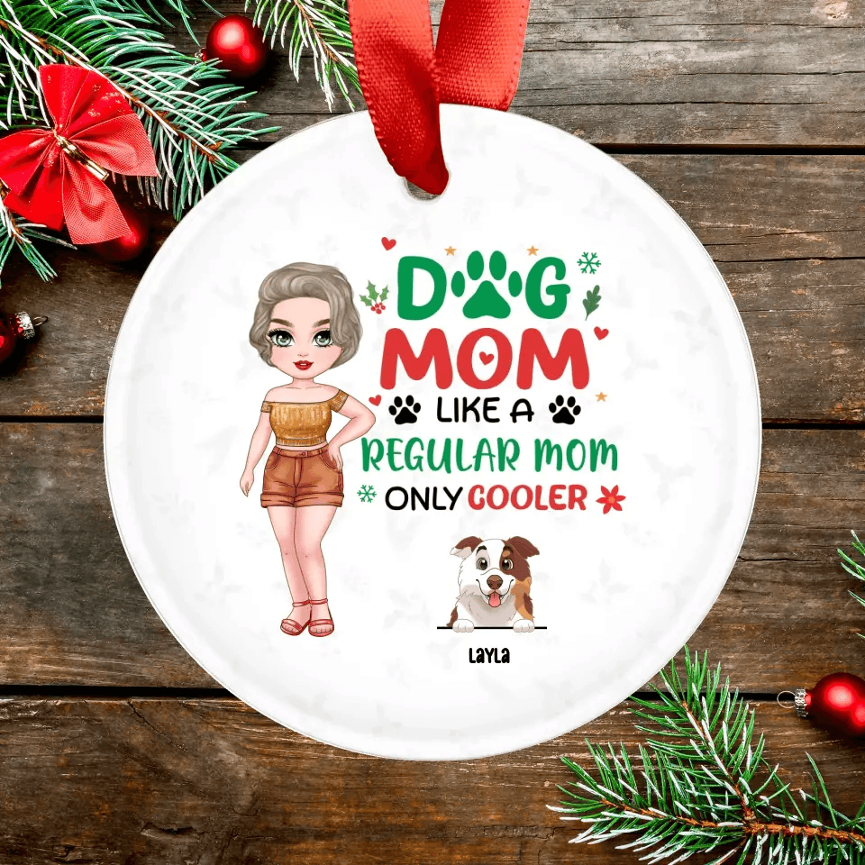 Dog Mom Like A Regular Mom Only Cooler - Custom Name - Personalized Gifts For Dog Lovers - Glass Ornament from PrintKOK costs $ 26.99