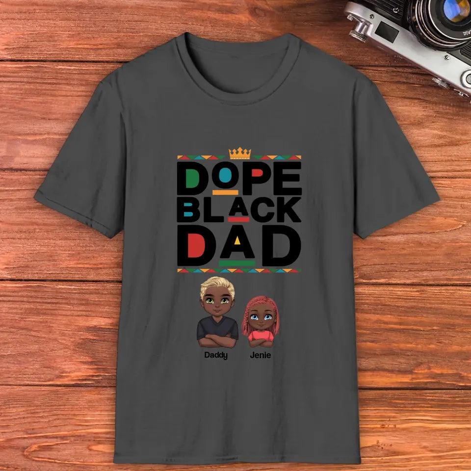 Dope Black Daddy - Personalized Family T-Shirt from PrintKOK costs $ 29.99
