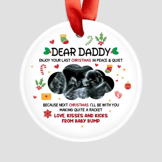 Enjoy Your Last Christmas In Peace - Custom Photo - Personalized Gifts For Dad - Christmas Ball Ornament from PrintKOK costs $ 23.99