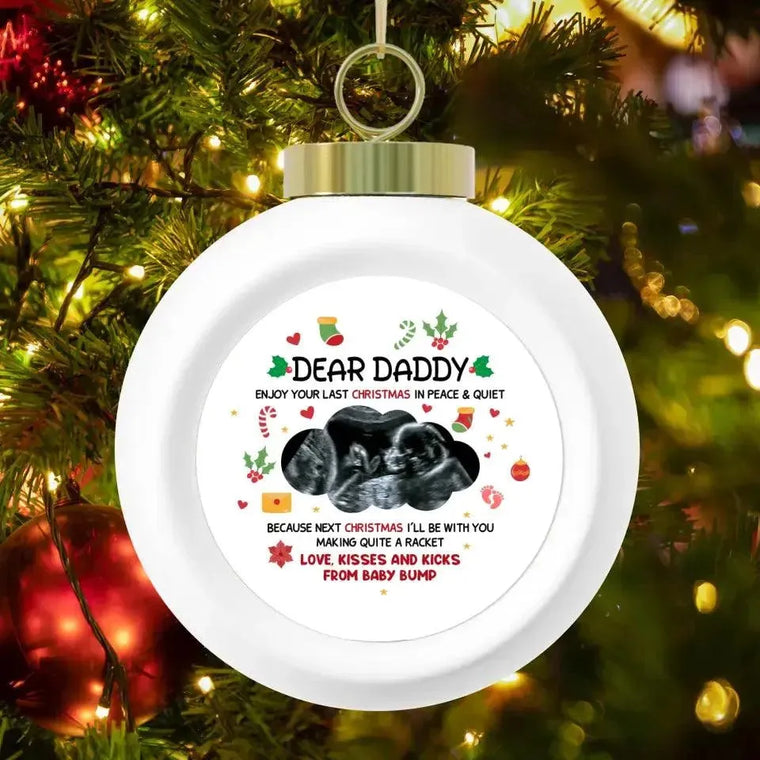 Enjoy Your Last Christmas In Peace - Custom Photo - Personalized Gifts For Dad - Christmas Ball Ornament from PrintKOK costs $ 19.99