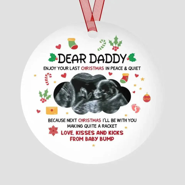 Enjoy Your Last Christmas In Peace - Custom Photo - Personalized Gifts For Dad - Christmas Ball Ornament from PrintKOK costs $ 19.99