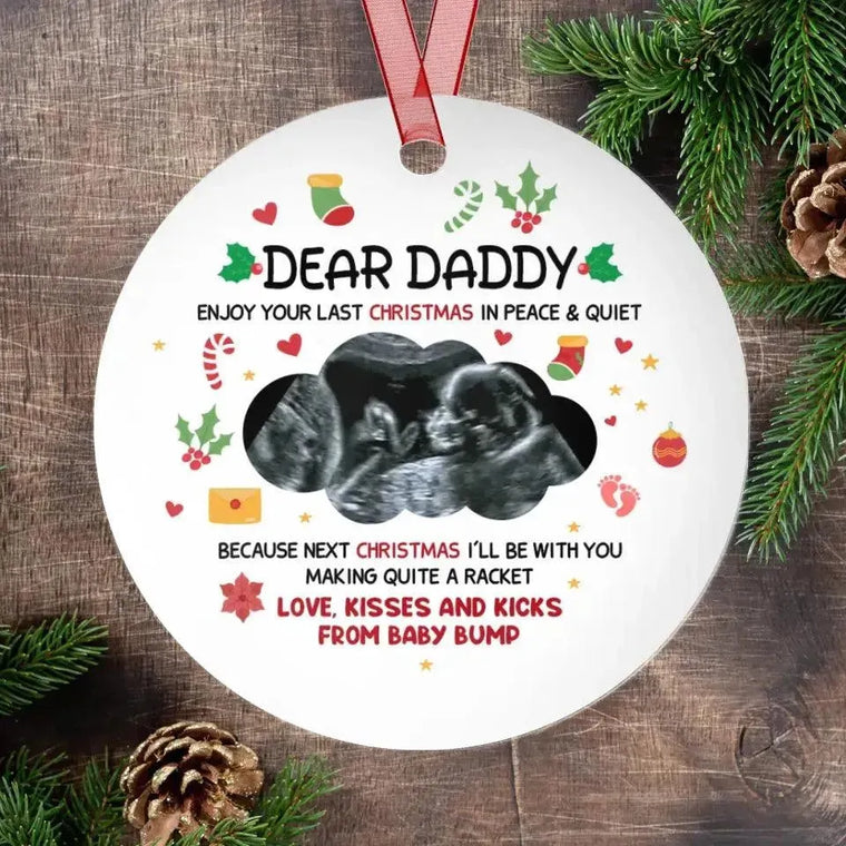 Enjoy Your Last Christmas In Peace - Custom Photo - Personalized Gifts For Dad - Christmas Ball Ornament from PrintKOK costs $ 19.99