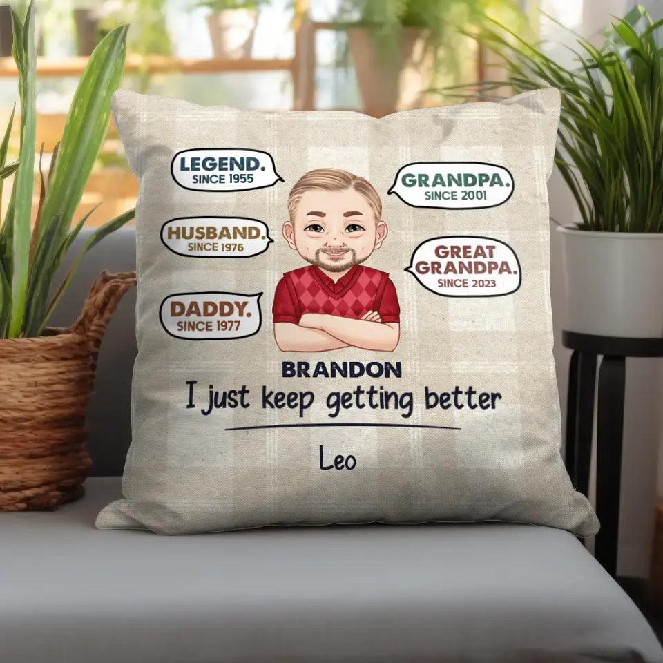 Getting Better Grandpa - Personalized Gifts For Grandpa - Pillow from PrintKOK costs $ 38.99