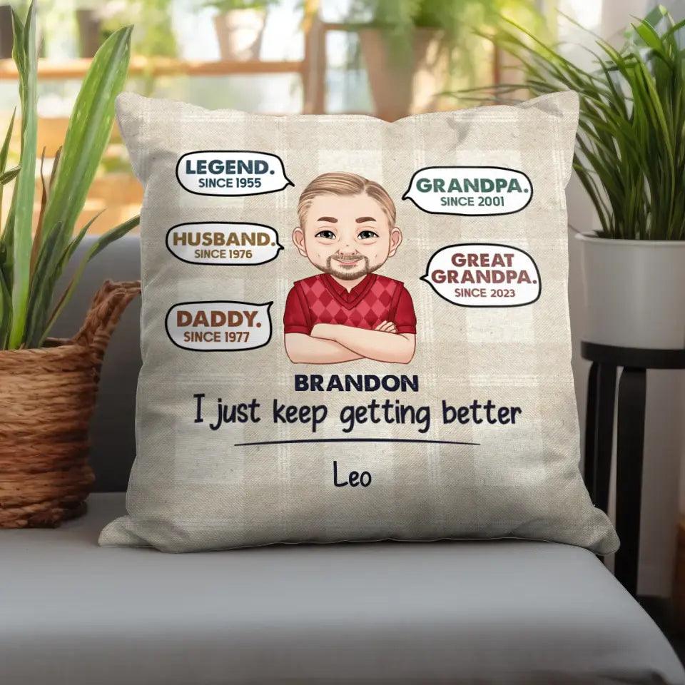 Getting Better Grandpa - Personalized Gifts For Grandpa - Pillow from PrintKOK costs $ 38.99