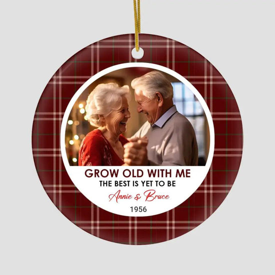 Grow Old With Me - Custom Photo - Personalized Gift For Couples - Ceramic Ornament from PrintKOK costs $ 23.99