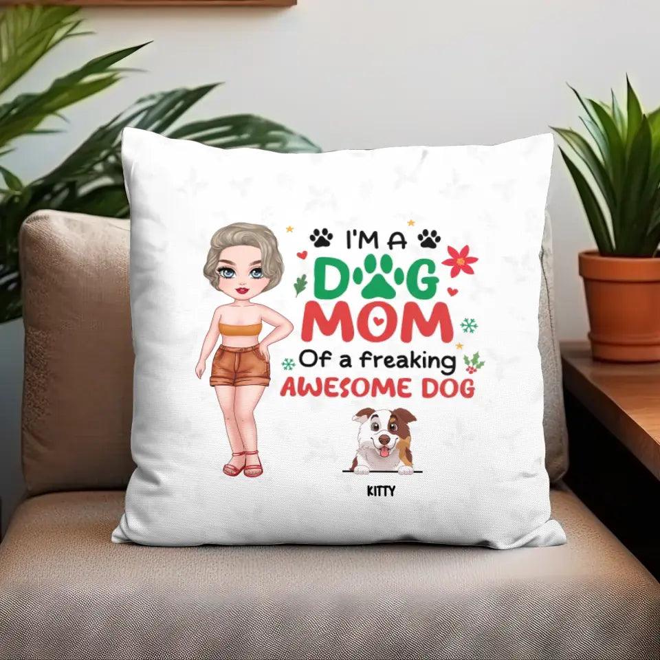 I'm A Dog Mom Of Freaking Awesome Dogs - Custom Name - Personalized Gifts for Dog Lovers - Pillow from PrintKOK costs $ 38.99