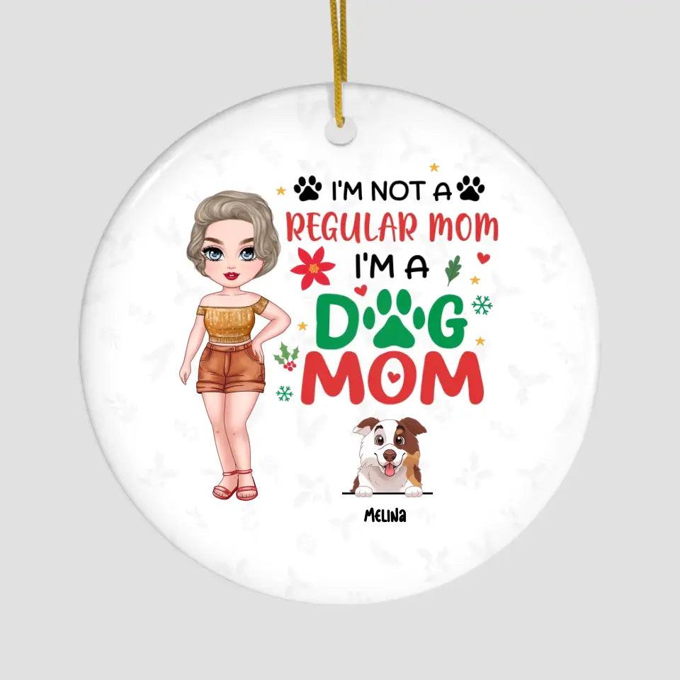 I'm Not A Regular Mom I'm A Dog Mom - Custom Name - Personalized Gifts For Dog Lovers - Glass Ornament from PrintKOK costs $ 23.99