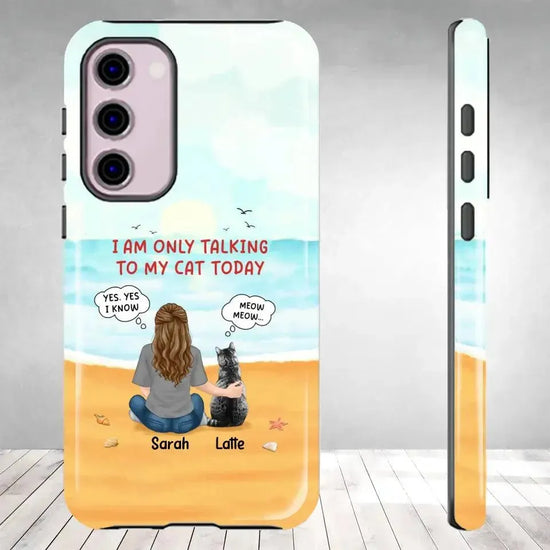 I'm Only Talking To My Cat Today - Personalized Samsung Tough Phone Case from PrintKOK costs $ 29.99