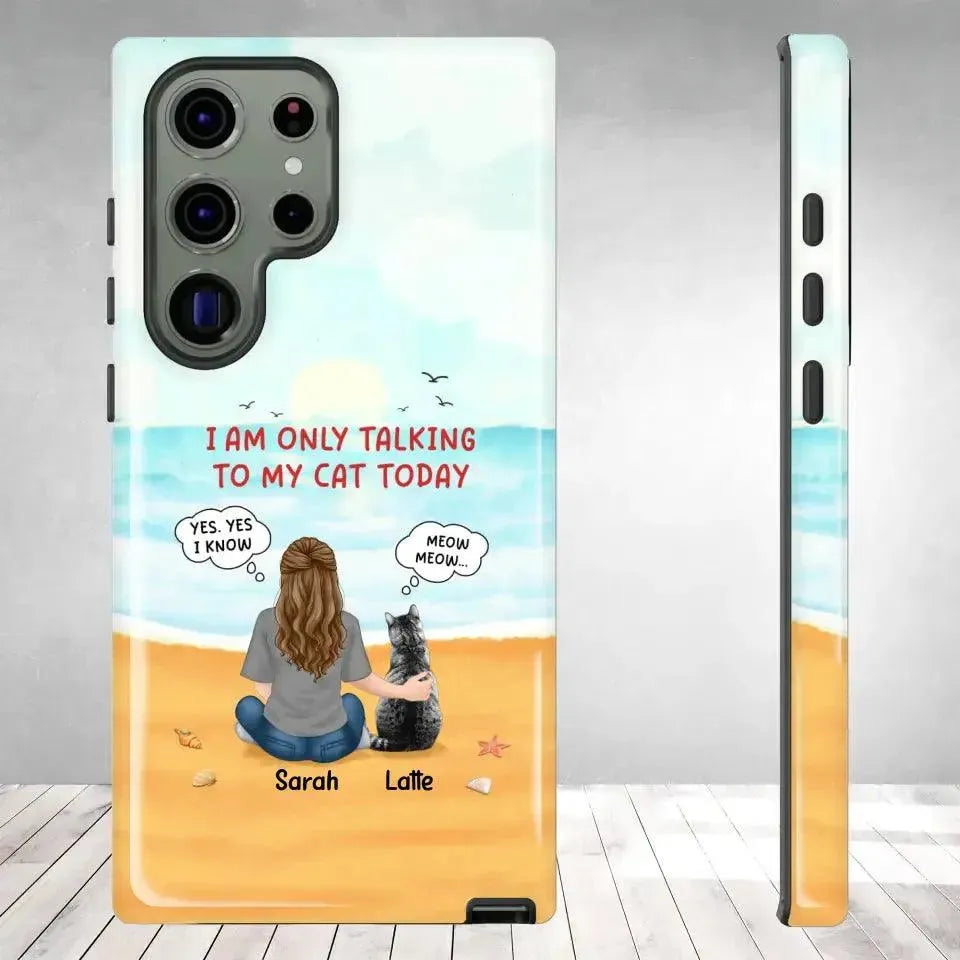 I'm Only Talking To My Cat Today - Personalized Samsung Tough Phone Case from PrintKOK costs $ 29.99