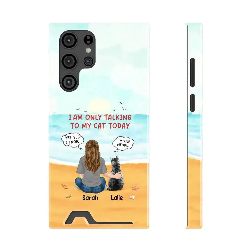 I'm Only Talking To My Cat Today - Personalized Samsung Tough Phone Case from PrintKOK costs $ 36.99